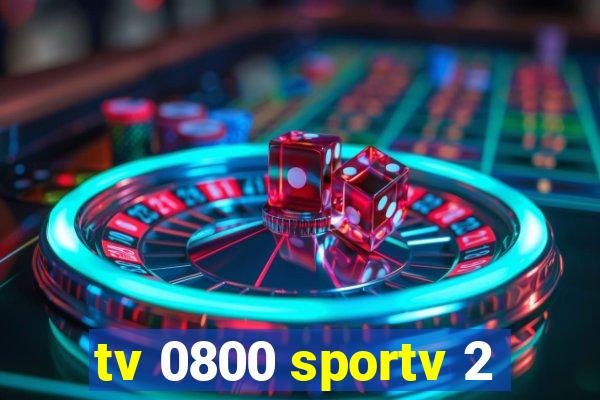 tv 0800 sportv 2